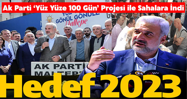 AK Parti'nin “Yüz Yüze 100 Gün” programı Maltepe’de başladı