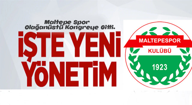 Maltepe Spor Olağanüstü Kongrede Başkanlığa 3.kez Ömer Lefzan seçildi.